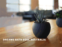 Tablet Screenshot of dreamsbathsoul.com.au